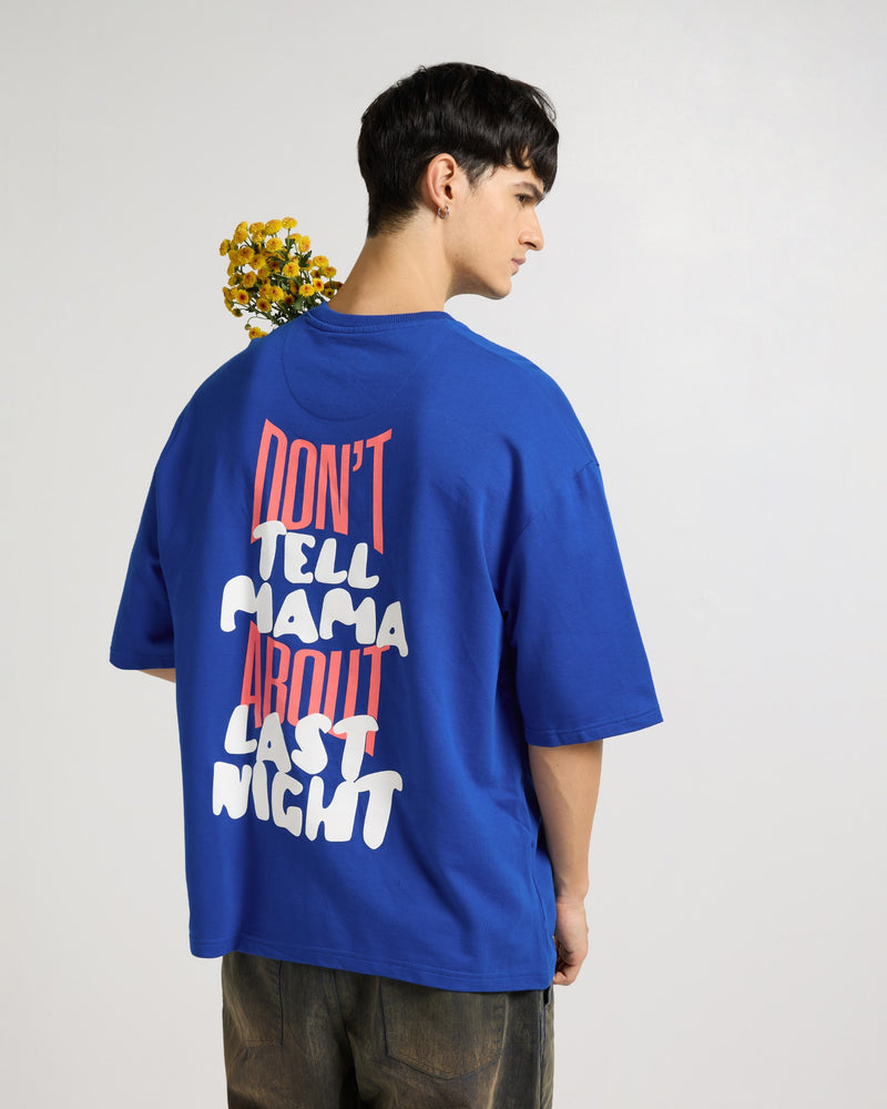Premium Imperial Blue Don't Tell MAMA Oversized T-shirt Side view | Weezy